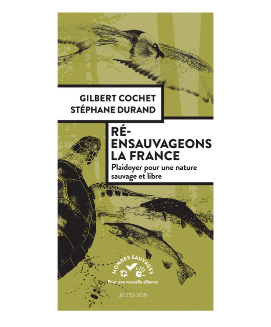 Ré-ensauvageons la France
