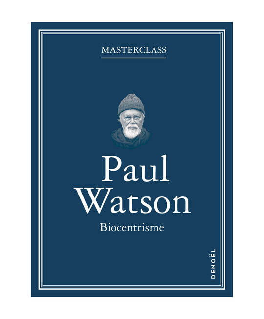 Paul Watson : Biocentrisme