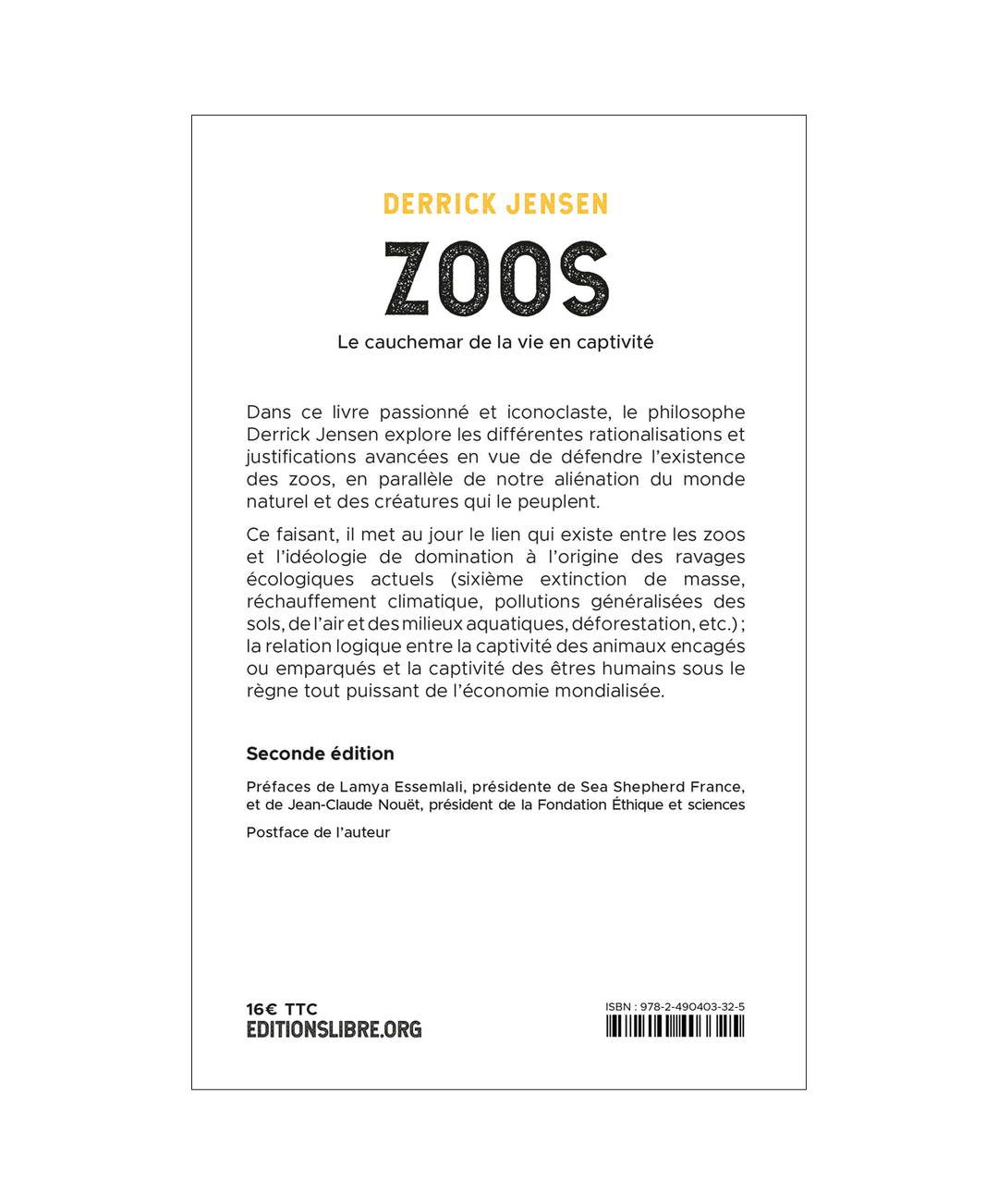 Zoos le cauchemar de la vie en captivité (2ème édition)