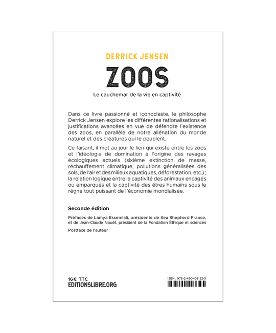 Zoos le cauchemar de la vie en captivité (2ème édition)