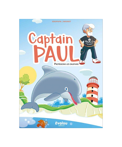 Captain Paul : Protégeons les dauphins
