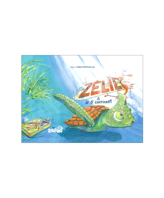 Zélie et le 6ème continent